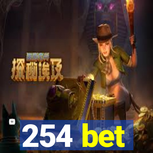 254 bet